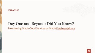 Day One and Beyond: Provisioning Oracle Cloud Services on Oracle Datab