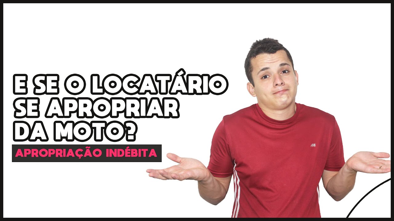 E se o LOCATÁRIO Sumir com sua Moto ?