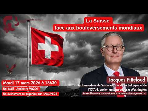 La Suisse face aux bouleversements mondiaux