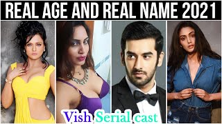 Vish Serial cast Real Name And Real Age 2021 New Video Vish: Full star cast video