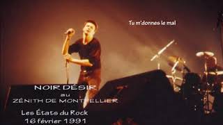 1991 - Noir Désir aux Etats du Rock (Montpellier) - Tu m'donnes le mal