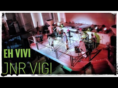 EH VIVI - JNR VIGI (LIVE)