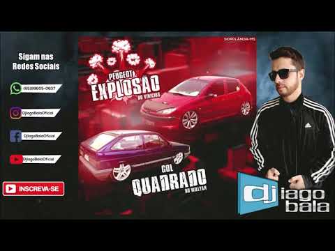CD PEUGEOT EXPLOSÃO DO VINICIUS E GOL QUADRADO DO WILLYAN DE SIDROLÂNDIA-MS - DJ IAGO BALA