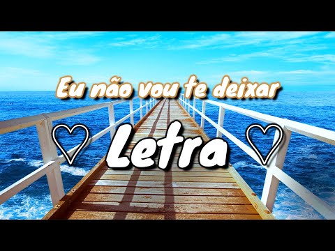 Hino avulso CCB com Letra ♫ Eu não vou te deixar ♫