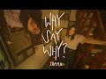 SAMMii Why Say Why Official Lyric MV