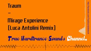 Traum - Mirage Experience (Luca Antolini Remix)