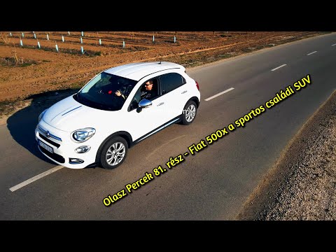 Olasz Percek 81. rész - Fiat 500x a sportos családi SUV