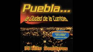 Puebla La Ciudad de la Cumbia 14 Hits Sonideros (Disco Completo)