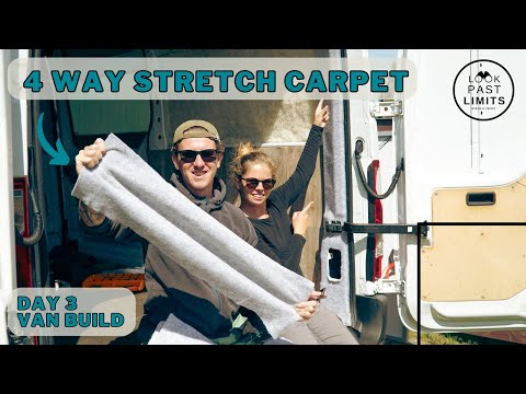 4 Way Stretch Carpet In Our Camper Build - This Stuff Is Awesome! [Van Conversion]