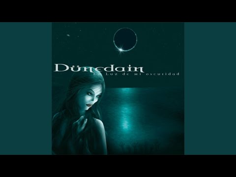 Luz De Mi Oscuridad - Dunedain