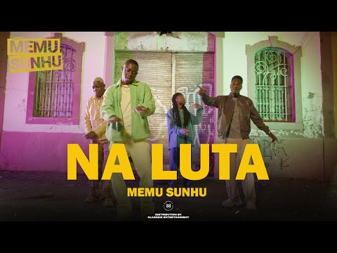 MEMU SUNHU - NA LUTA (VÍDEO OFICIAL)