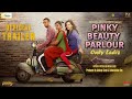 Pinky Beauty Parlour Official Trailer Sulagna Panigrahi Khushboo Gupta Akshay Singh