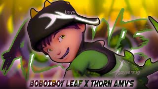 BoBoiBoy Leaf x Thorn - Alone
