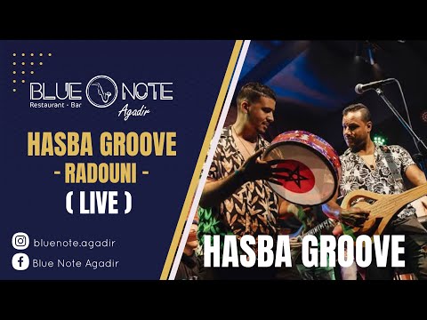 Radouni – Hasba Groove | Live at Blue Note Agadir
