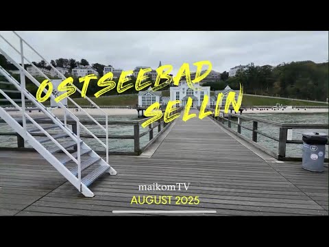 Ostseebad Sellin auf Rügen [August 2025]