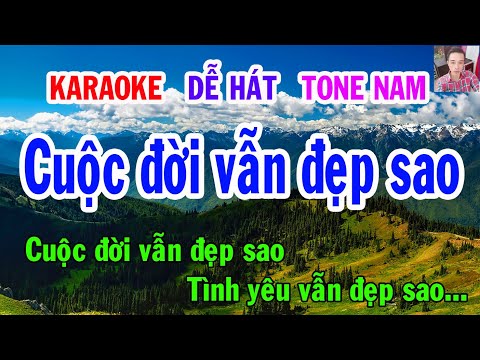 Karaoke  Cuộc đời vẫn đẹp sao  Tone Nam  Nhạc Sống  gia huy karaoke