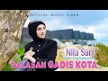 Nila Sari Balasan Gadis Kota Official Music Video