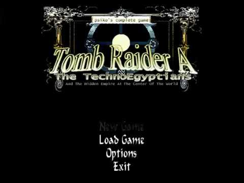 TRLE TRA - The Techno Egyptians... by Psiko (VARIOUS MUSIC MODE) (Part 1)