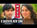 O Saathiya - New Song (Meet) Ep 625