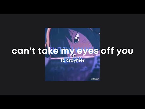 Can’t Take My Eyes Off You (Aiivawn Lofi Remix)