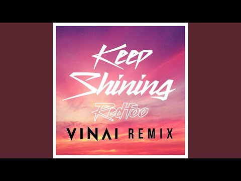 Keep Shining (VINAI Remix)