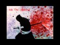 We The Undead - Seppuku 