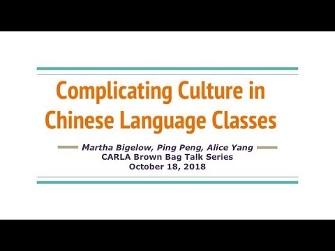 Complicating Culture in Chinese Language Classes