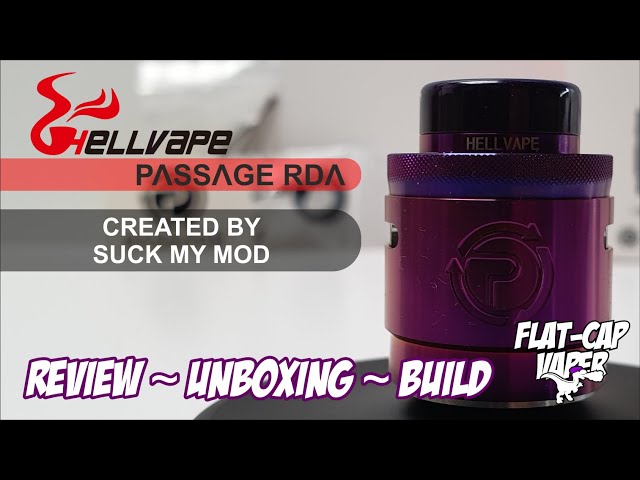 Hellvape Passage RDA w/Suck My Mod | Review, Unboxing & Build | FlatCap Vaper