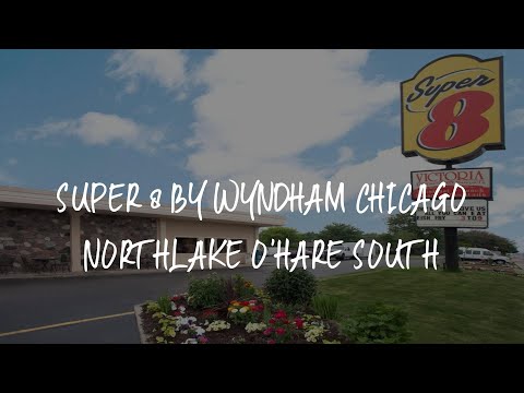 Super 8 by Wyndham Chicago Northlake O'Hare South Review - Northlake , United States of America