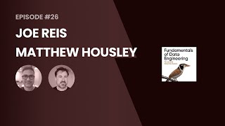 Joe Reis and Matt Housley on the fundamentals of data engineering