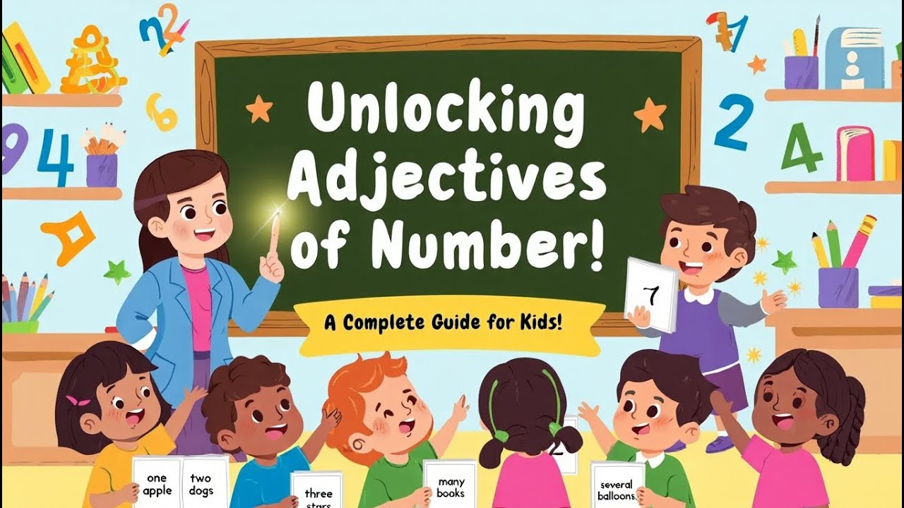 Unlocking Adjectives of Number- A Complete Guide for Kids!