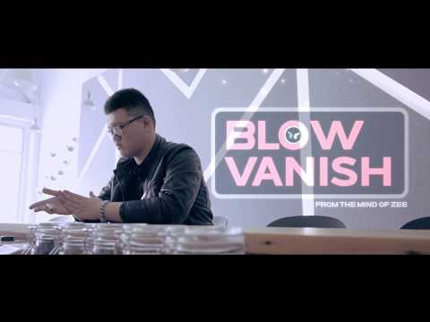 Blow Vanish by Zee and SansMinds