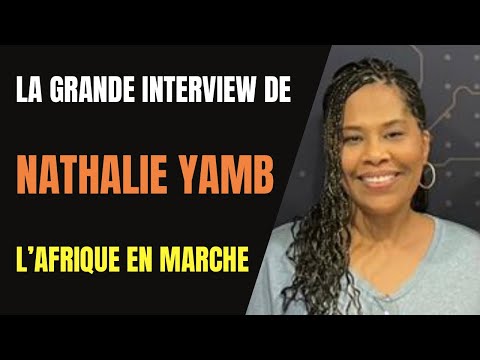 L'Afrique en marche: La grande interview de Nathalie Yamb