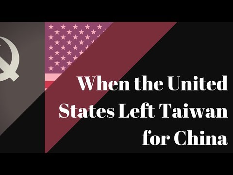 When the US left Taiwan for China