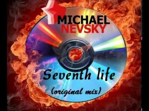 MICHAEL NEVSKY–SEVENTH LIFE(ORIGINAL MIX)