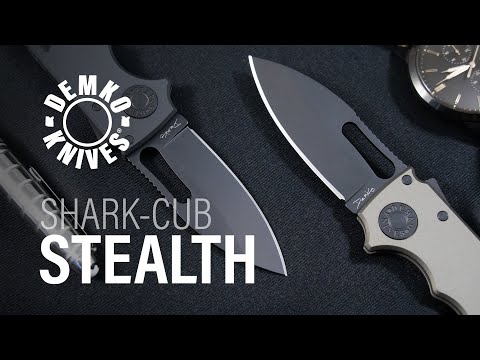 The New Demko Knives Shark-Cub™ Stealth!