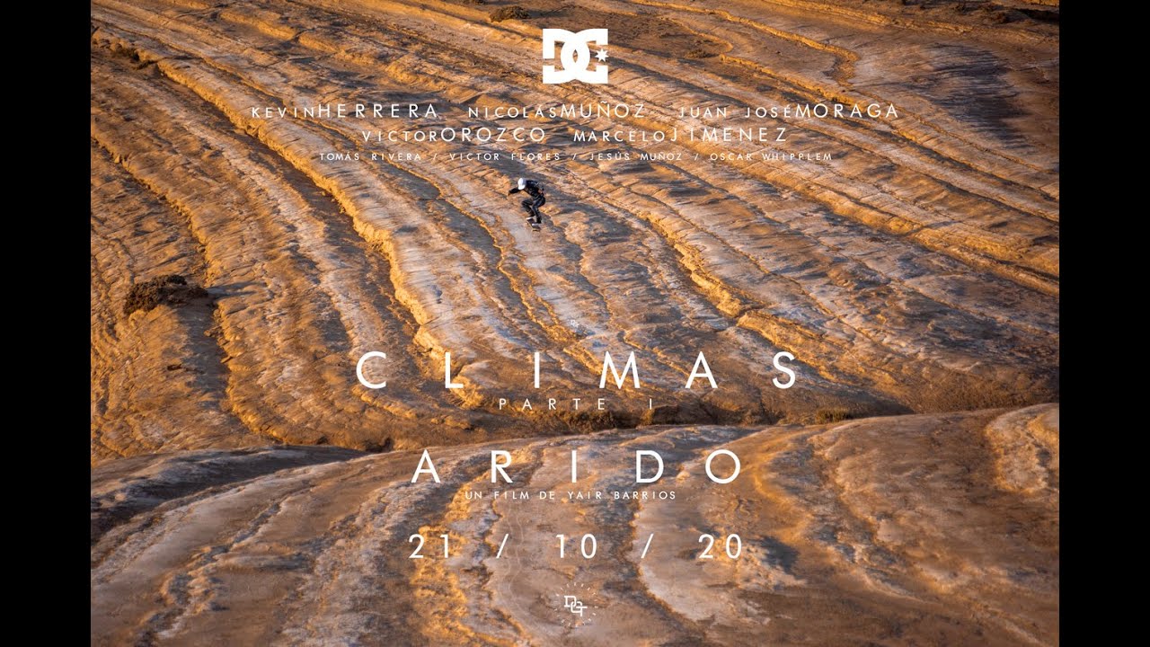 DC SHOES - CLIMAS - PARTE I: ARIDO