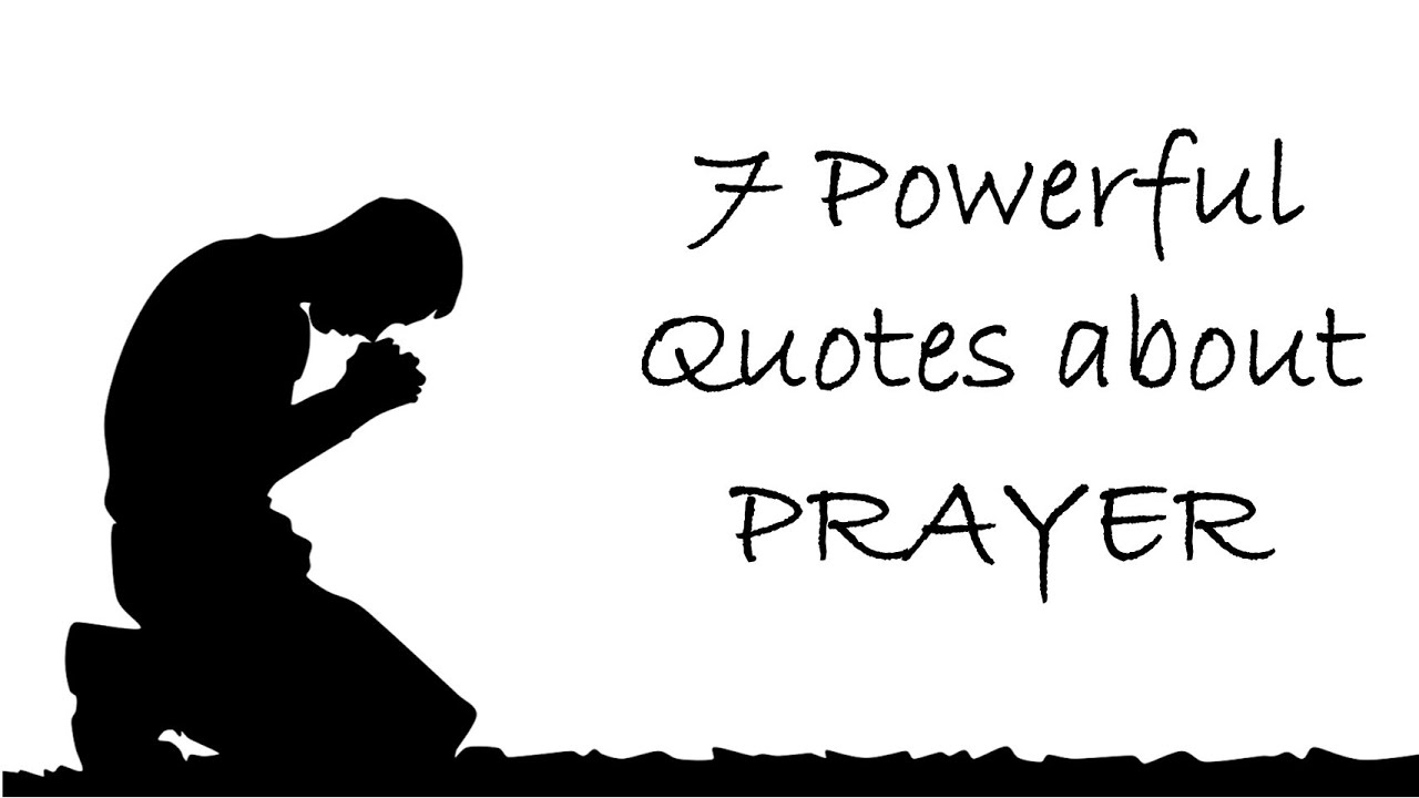 7 Powerful Quotes about PRAYER