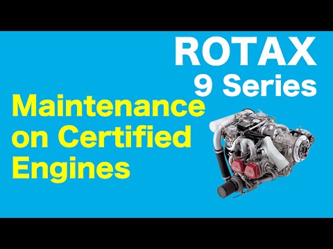 Rotax 912 / 914 Series Aircraft Engine - Maintenance on Certified Engines