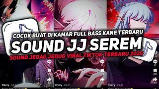 Download lagu DJ SOUND JJ SEREM V32 FULL BASS GACOR KANE COCOK BUAT KAMAR MENGKANE VIRAL TIKTOK TERBARU 2025🎧 mp3 Download lagu DJ SOUND JJ SEREM V32 FULL BASS GACOR KANE COCOK BUAT KAMAR MENGKANE VIRAL TIKTOK TERBARU 2025🎧 mp3