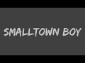 Bronski Beat - Smalltown Boy (Lyrics)