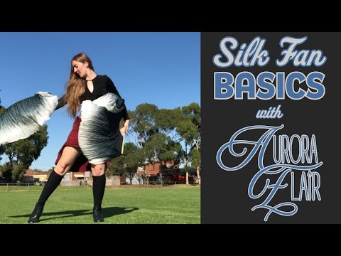 Silk Fan Basics Tutorial