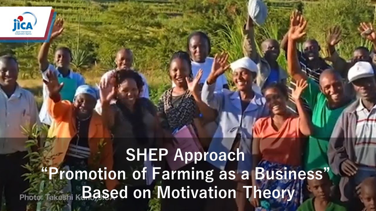 SHEP Approach “Promotion of Farming as a Business” Based on Motivation Theory