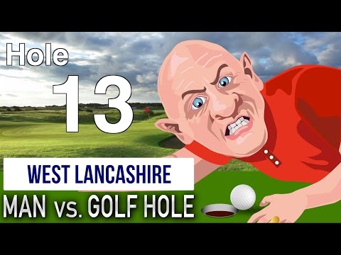 Man v Golf Hole - West Lancashire 13th