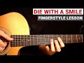 Die With A Smile Fingerstyle Tutorial Guitar Lesson