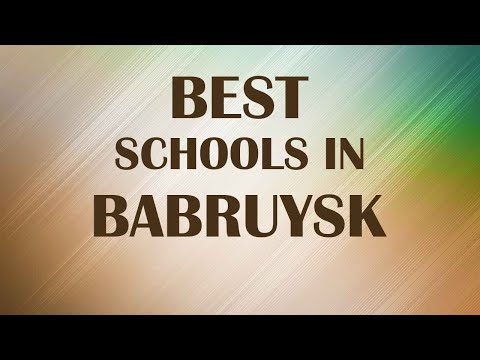 Best Schools around Babruysk, Belarus