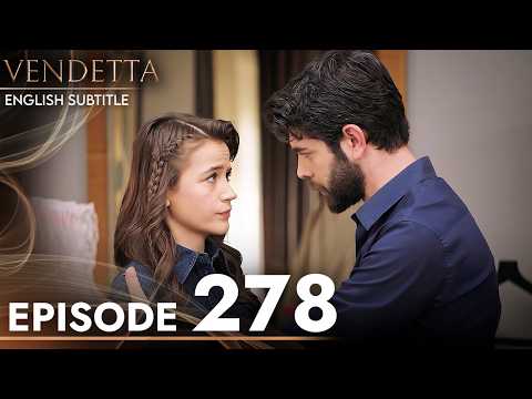 Vendetta - Episode 278 English Subtitled | Kan Cicekleri
