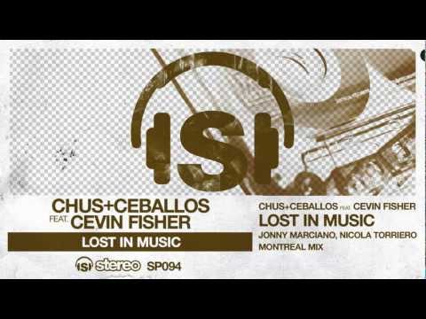 Chus+Ceballos feat. Cevin Fisher - Lost In Music (Jonny Marciano, Nicola Torriero Montreal Mix)