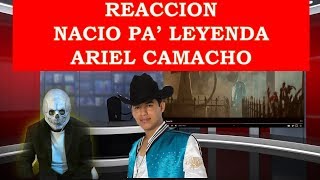 CALAVERITO Reacciona a  NACIO PA'LEYENDA ARIEL CAMACHO los PLEBES del RANCHO