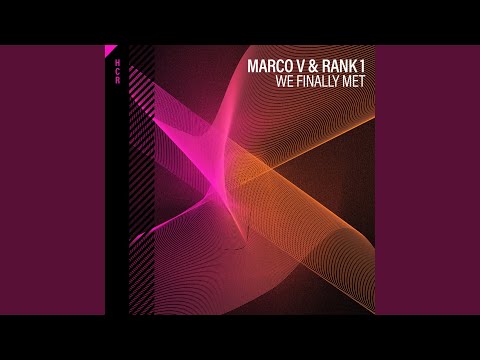 We Finally Met (Extended Mix)